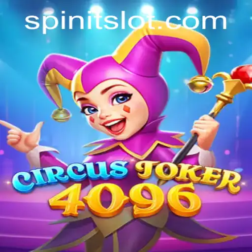 Exploring the World of CircusJoker4096: The Ultimate Spinit Experience