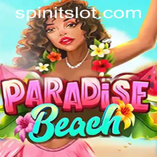 ParadiseBeach: Dive into the Ultimate Spinit Gaming Experience
