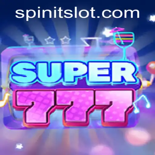 Unveiling Super777: A Journey into Spinit's Latest Gaming Phenomenon