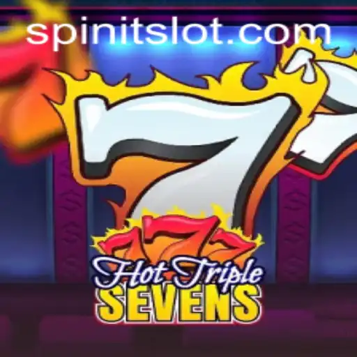 Discover the Thrills of HotTripleSevens: A Spinit Adventure